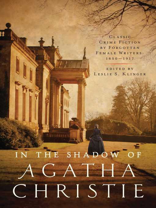 Title details for In the Shadow of Agatha Christie by Leslie S Klinger - Wait list